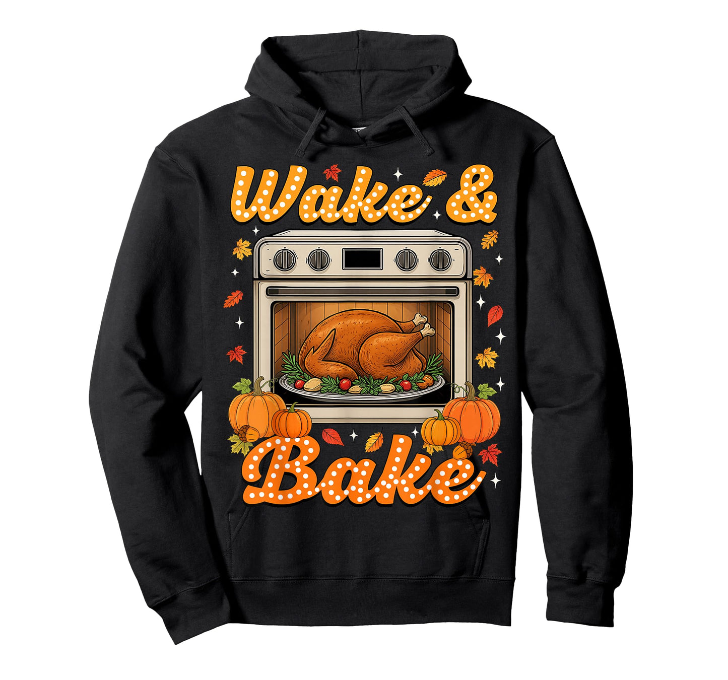 Thanksgiving Wake and Bake Funny Turkey Day Men Women T-Shirt