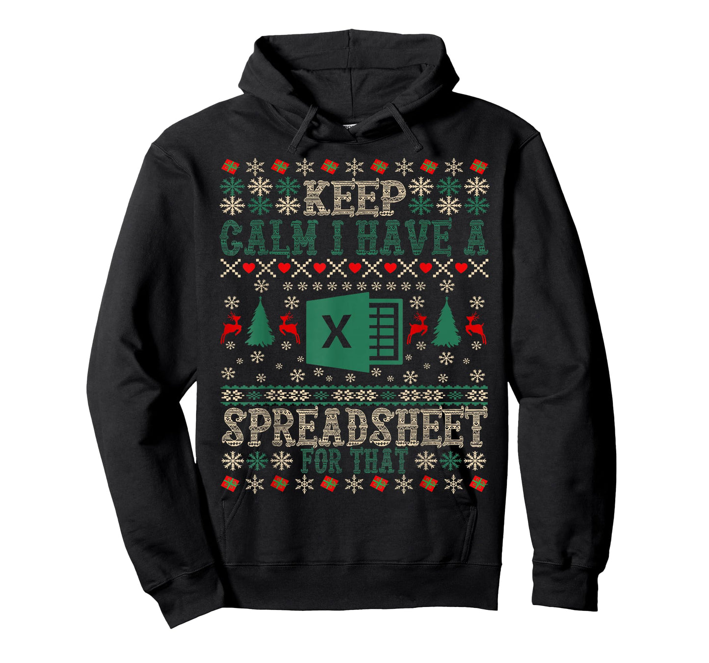 Keep Calm I Have A Spreadsheet for That Christmas Ugly Excel T-Shirt