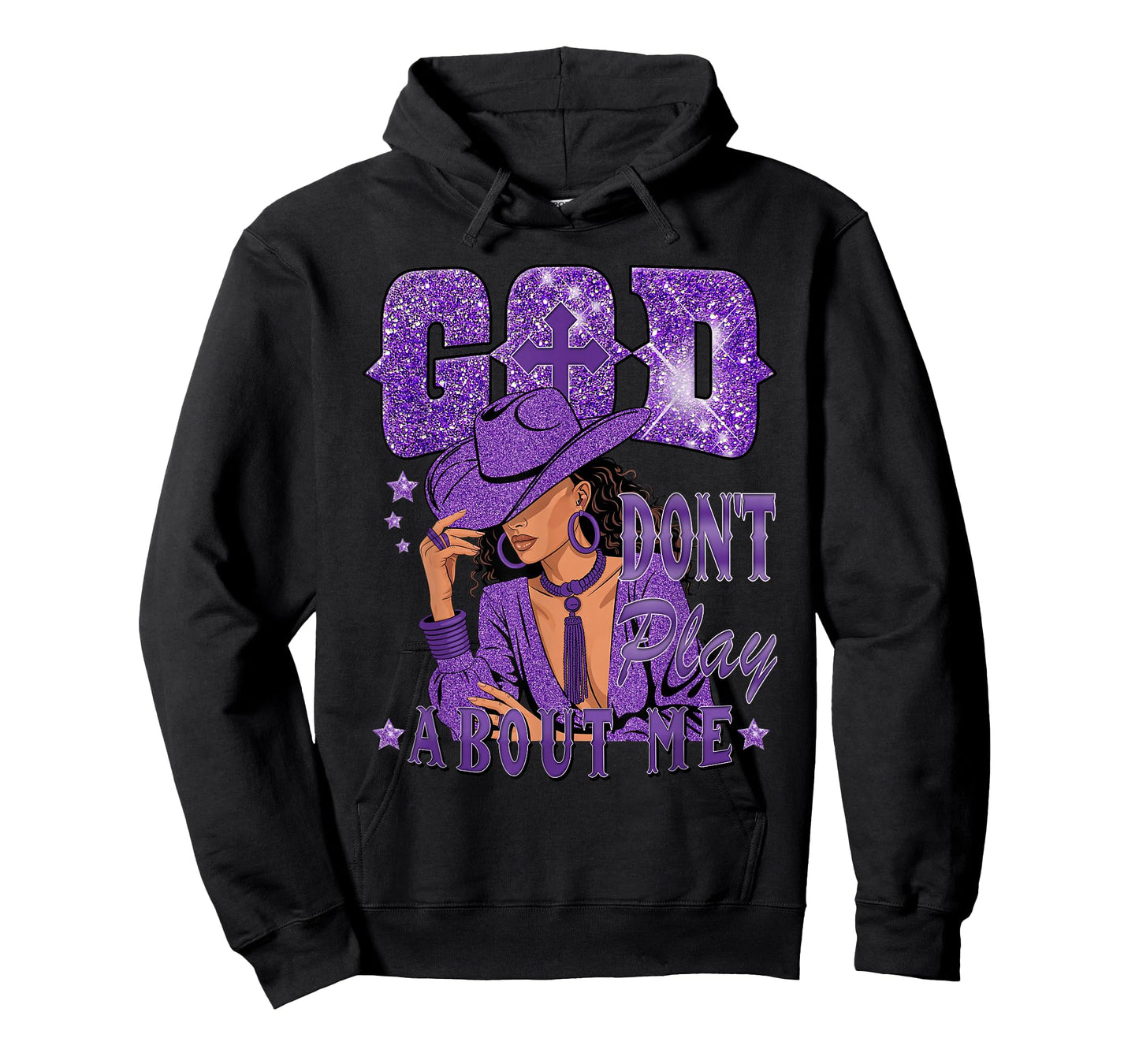 God Don't Play About Me Black African American Cowgirl T-Shirt