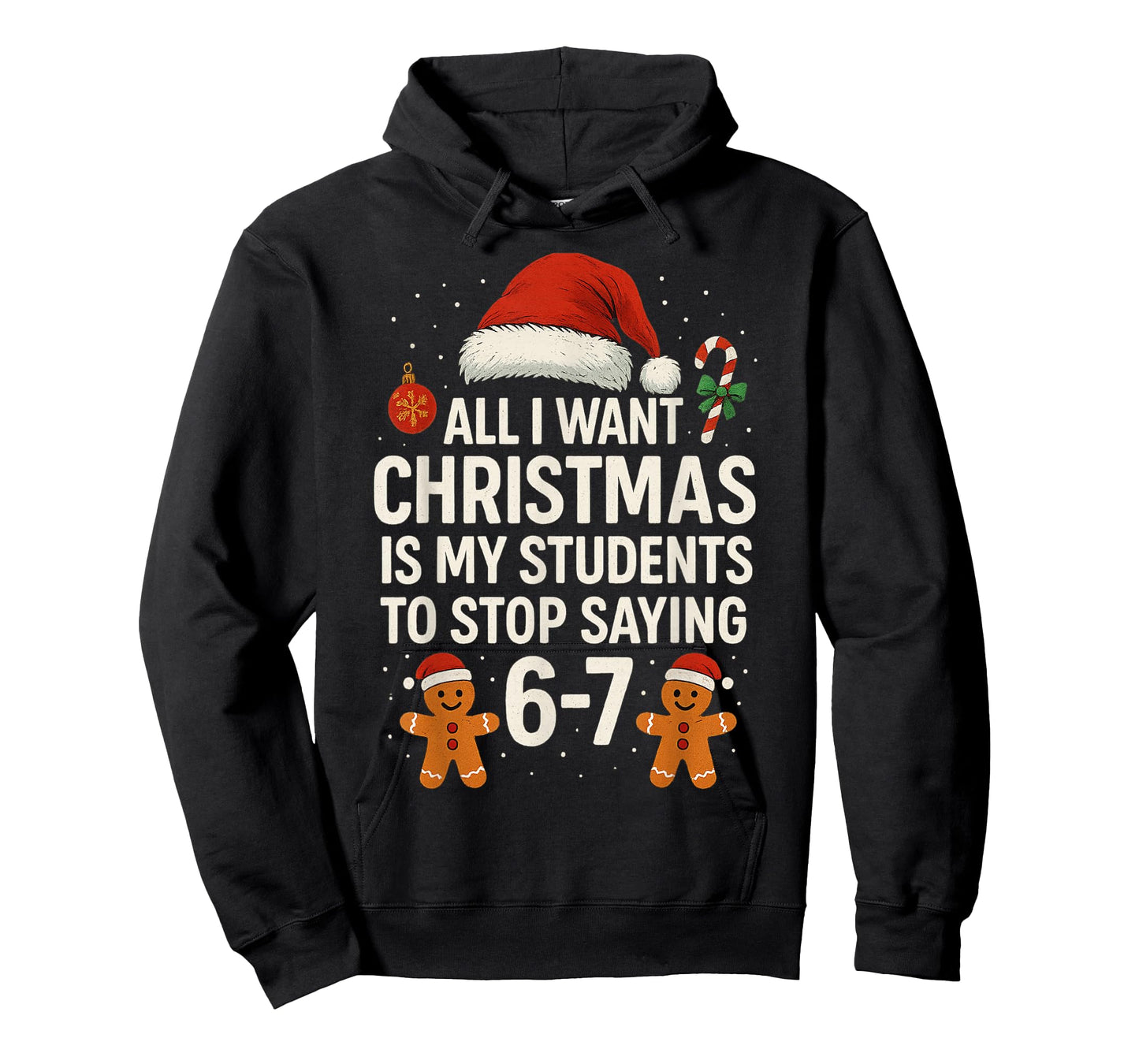 Funny Teacher 67 Christmas Six Seven Students Saying 6 7 T-Shirt