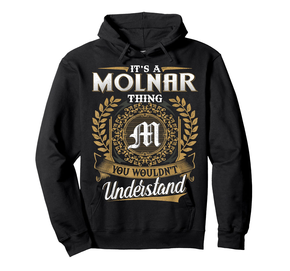 It's A Molnar Thing You Wouldn't Understand Name Classic T-Shirt