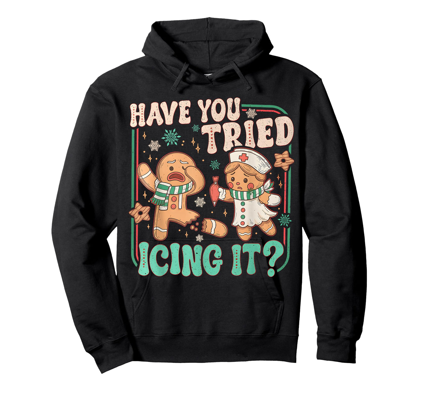 Gingerbread Have You Tried Icing It Funny Christmas Nurse T-Shirt