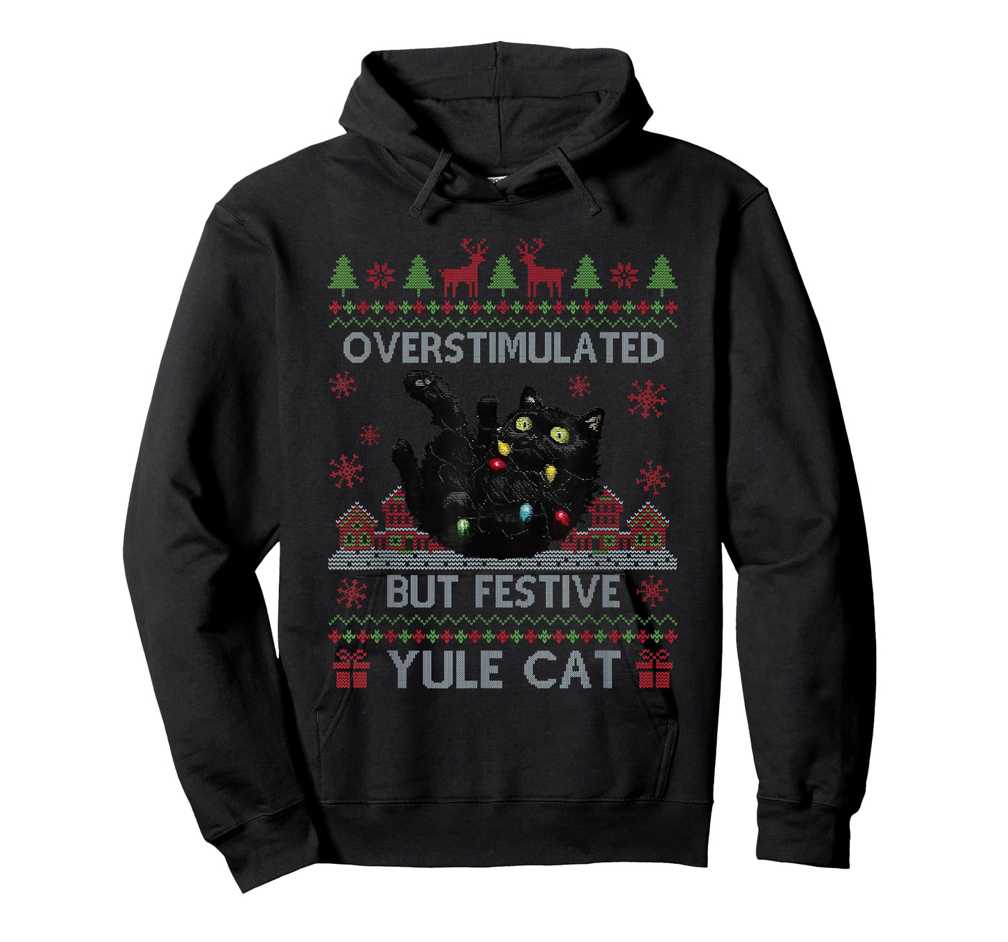Overstimulated But Festive Yule Cat Ugly Sweater Christmas T-Shirt