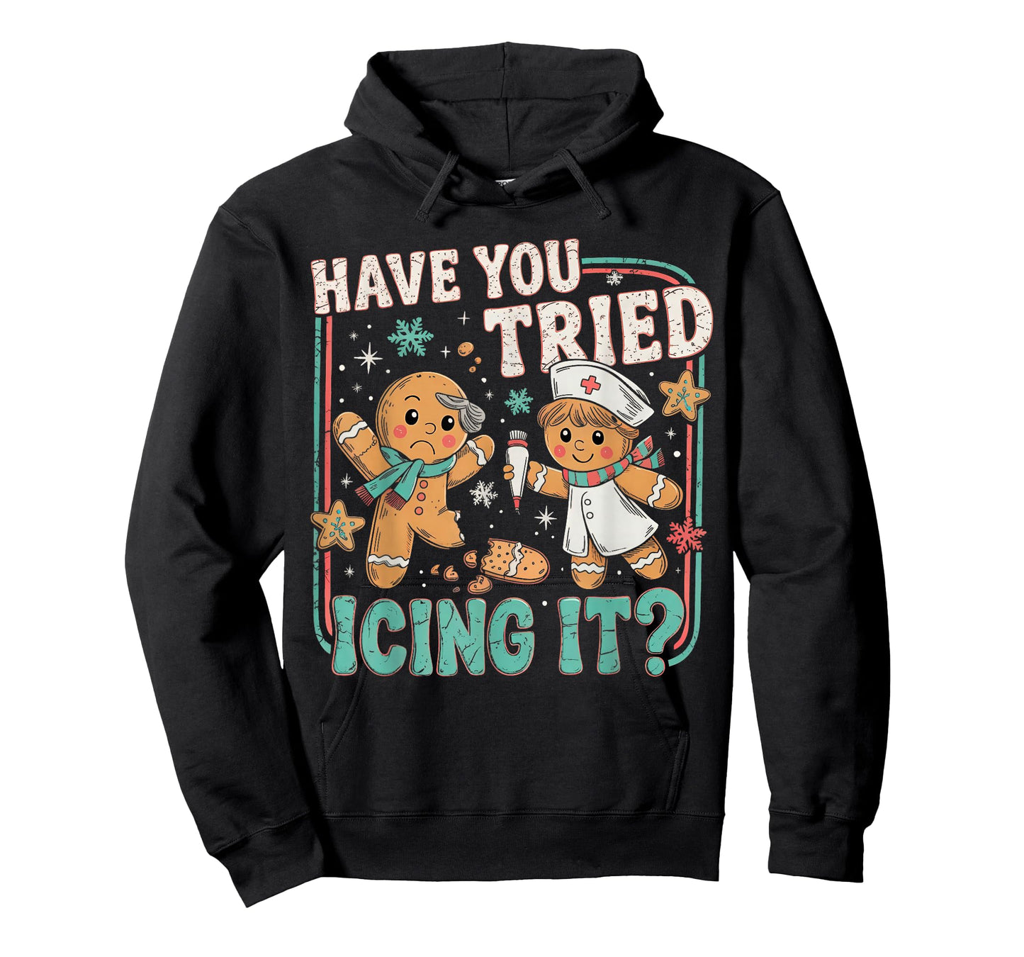 Gingerbread Have You Tried Icing It Christmas Nurse T-Shirt