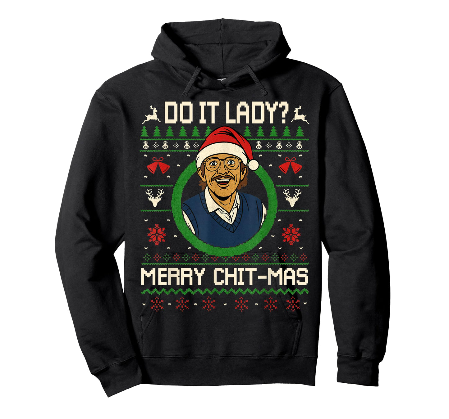 Do It Funny Chit-mas Christmas Meme T-Shirt