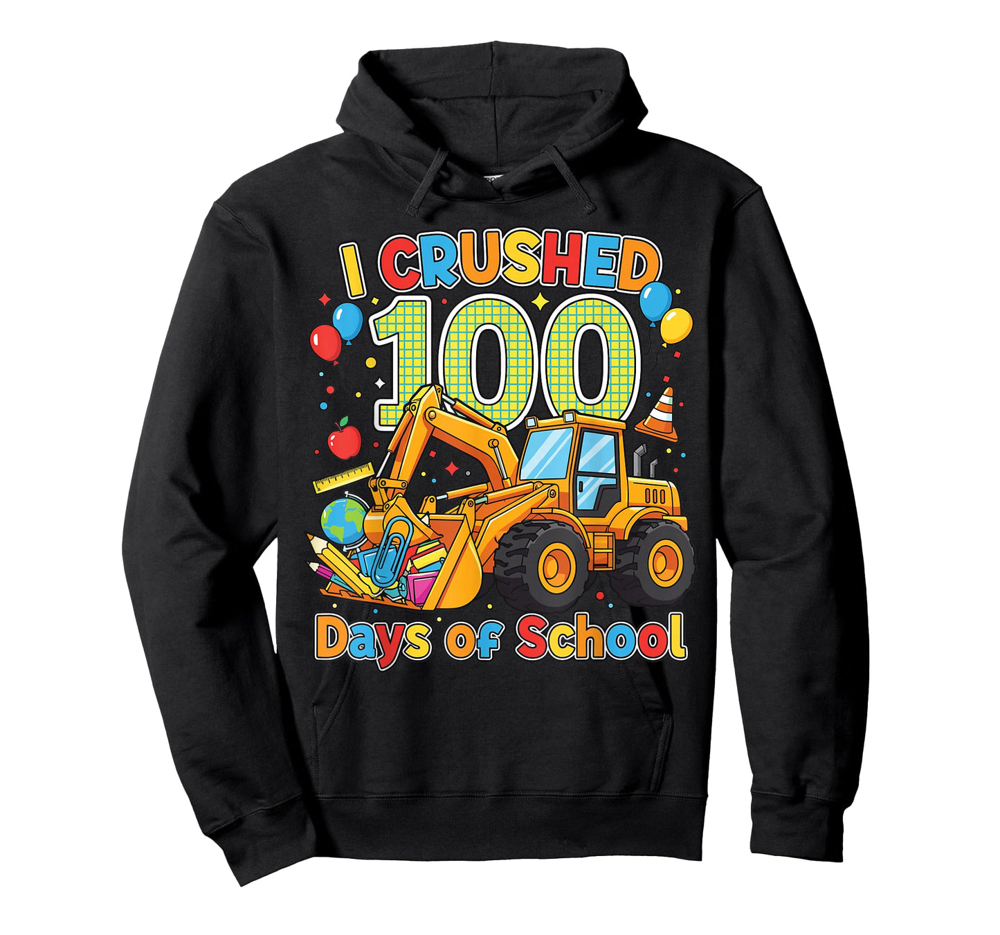 I Crushed 100 Days of School 100th Day Excavator Student T-Shirt