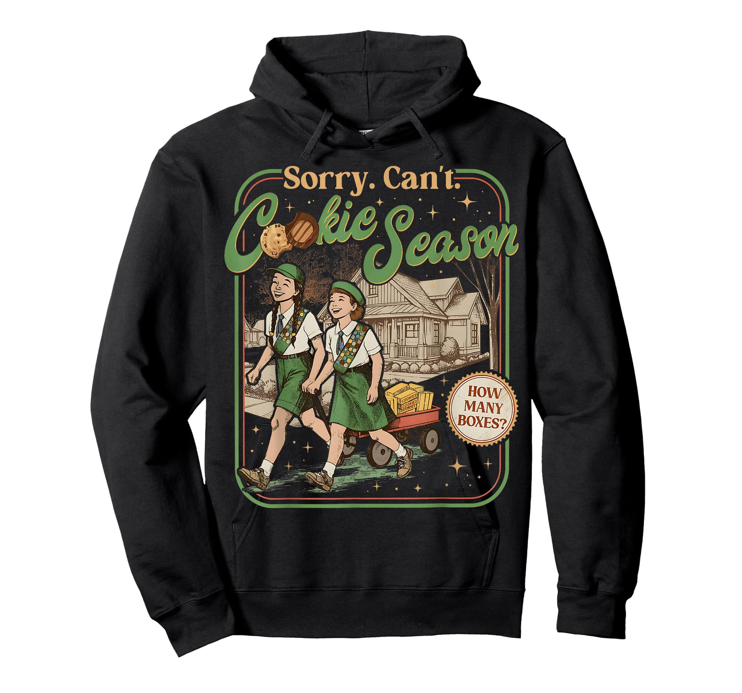 Sorry Can't Cookie Season How Many Boxes Scout Cookie T-Shirt