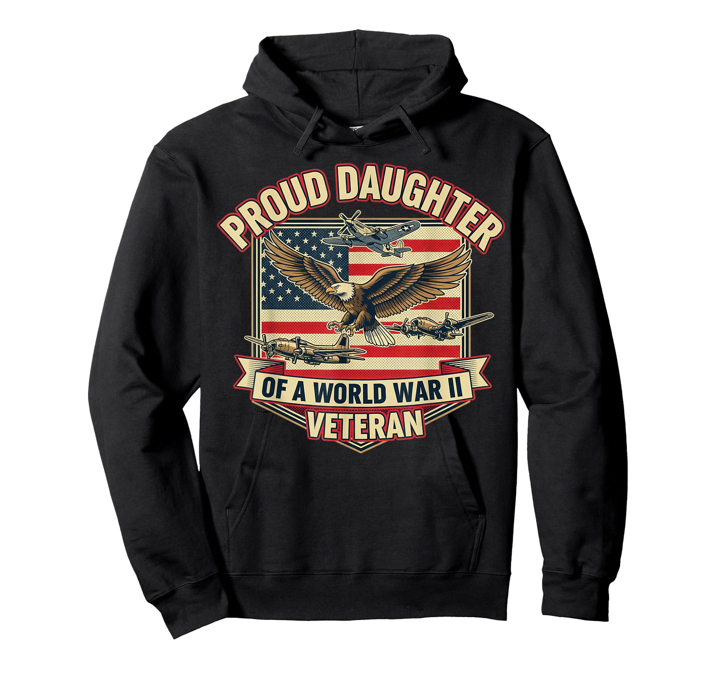 Proud Daughter of a World War II Veteran American Flag Eagle T-Shirt
