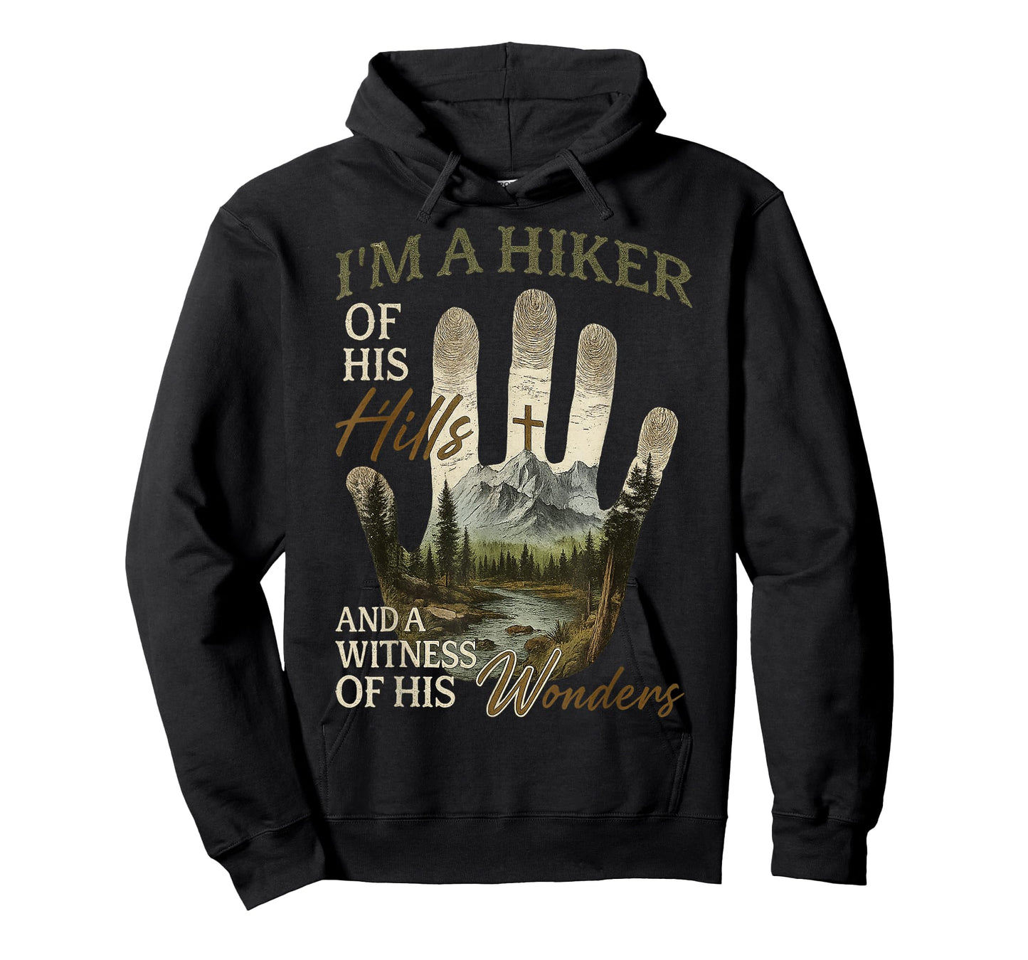 I’m A Hiker of His Hills and A Witness of His Wonders T-Shirt