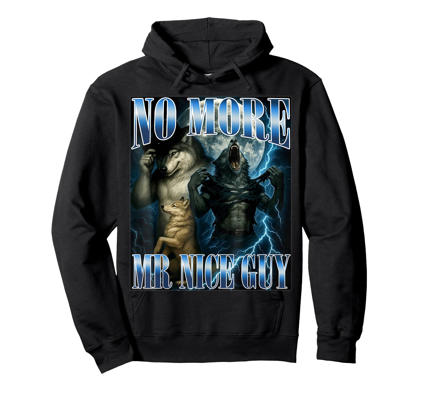 No More Mr Nice Guy Funny Alpha Wolf Meme Dad Papa Men Gifts T-Shirt