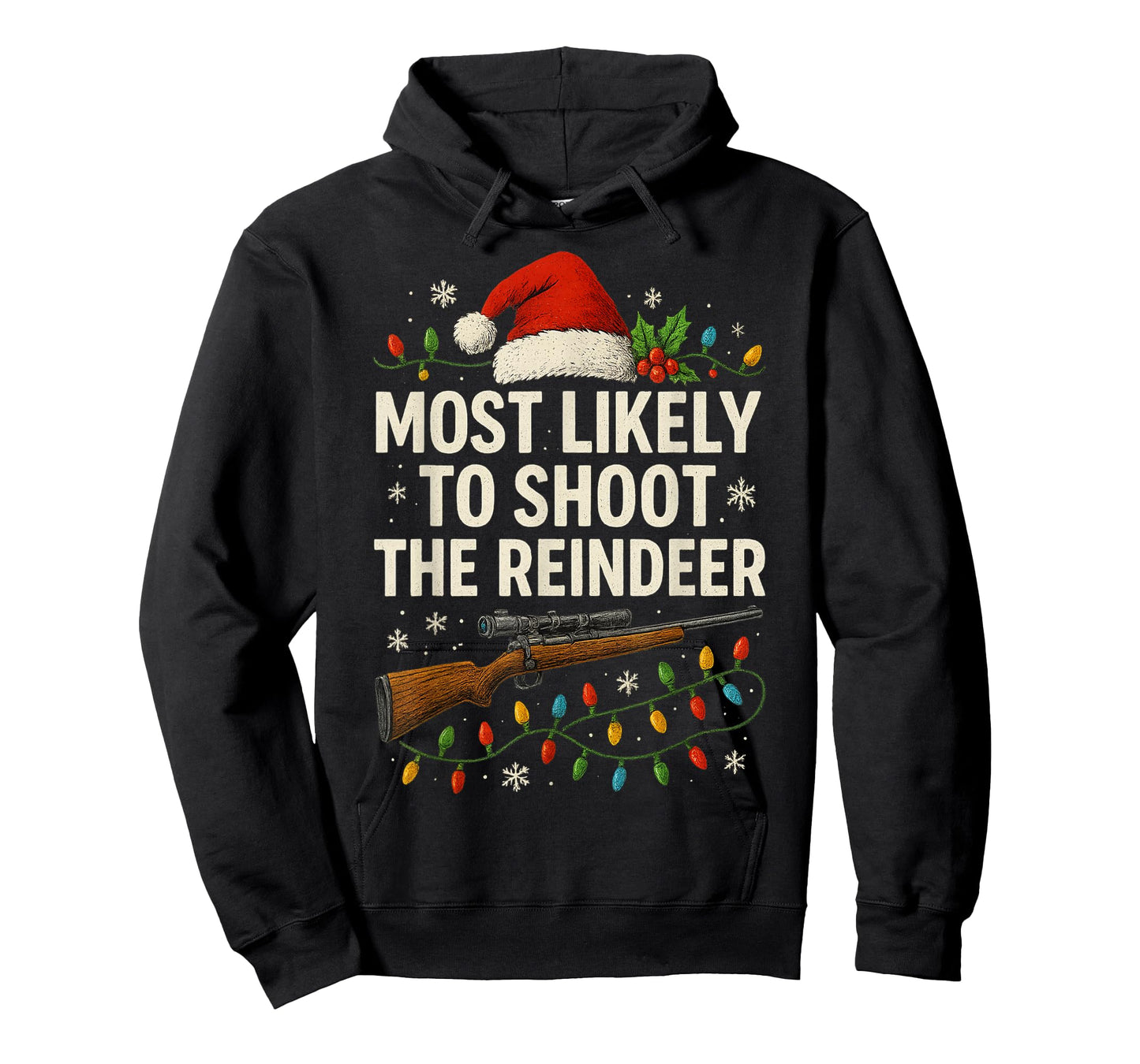 Most Likely to Shoot The Reindeer Funny Hunting Christmas T-Shirt