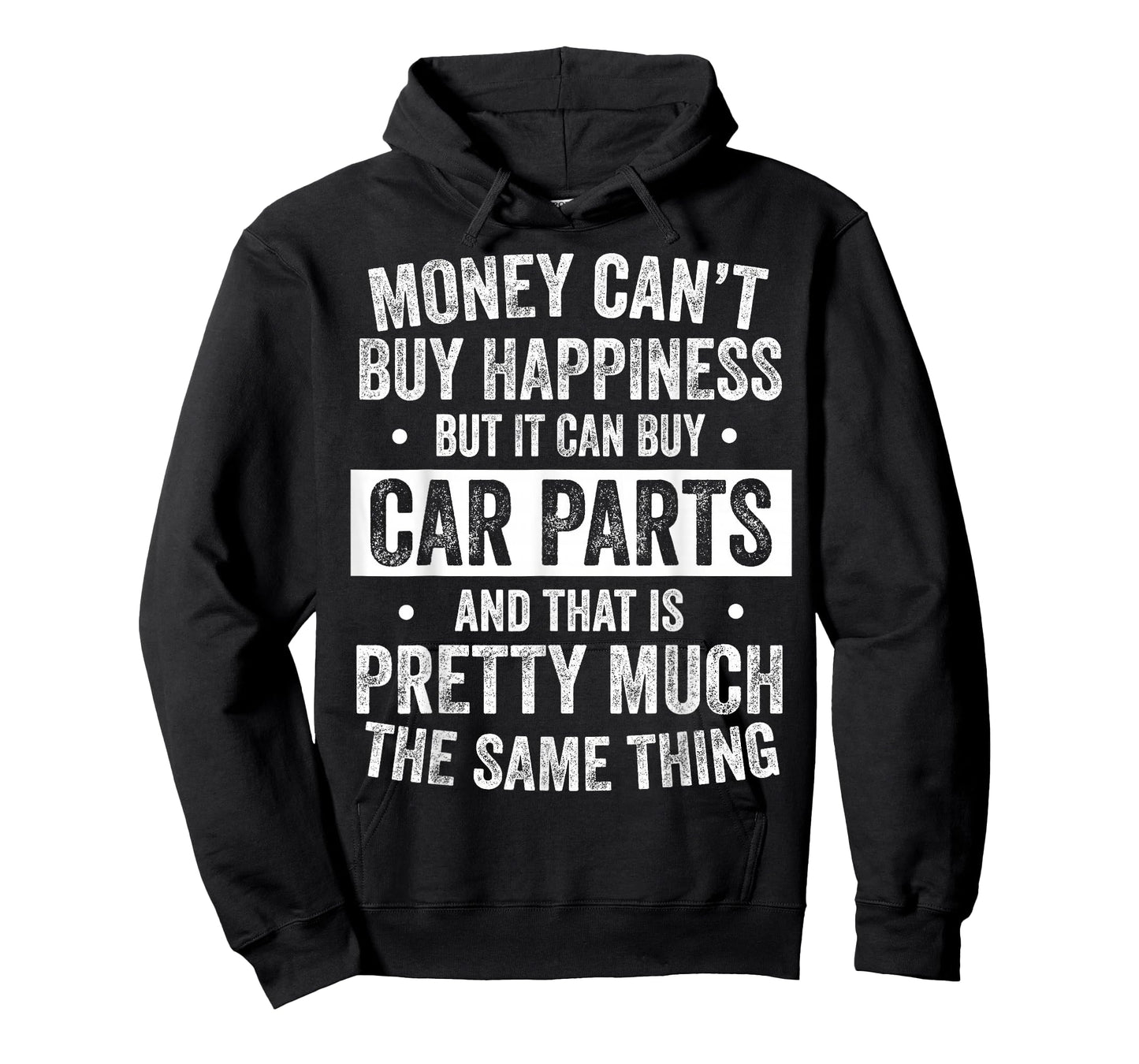 Money Can’t Buy Happiness But It Can Buy Car Parts Mechanic T-Shirt