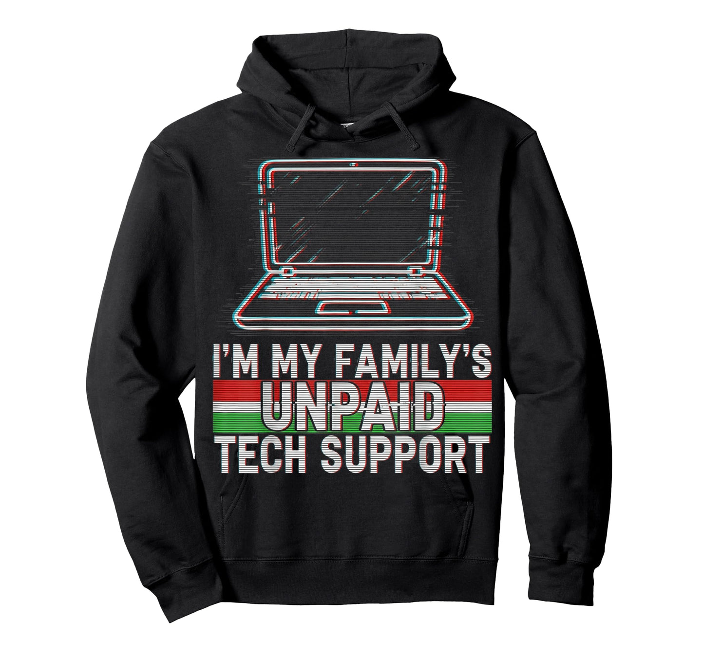 I'm My Family's Unpaid Tech Support Funny Computer Engineer T-Shirt