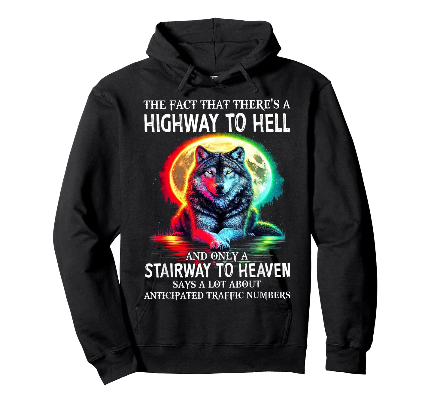 Wolf - The Fact That There's A Highway to Hell T-Shirt
