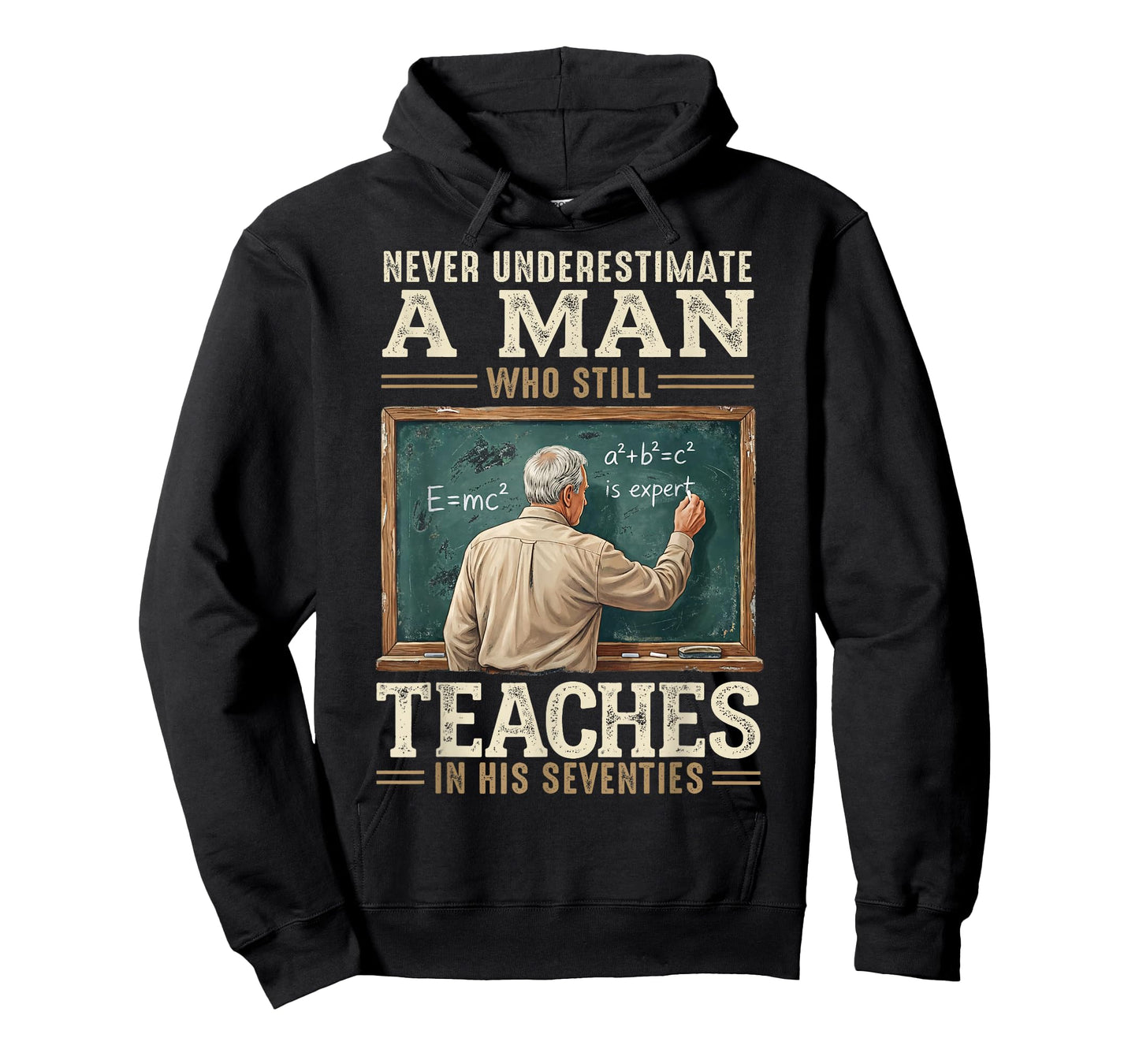 Never Underestimate Man Who Still Teaches in His Seventies T-Shirt