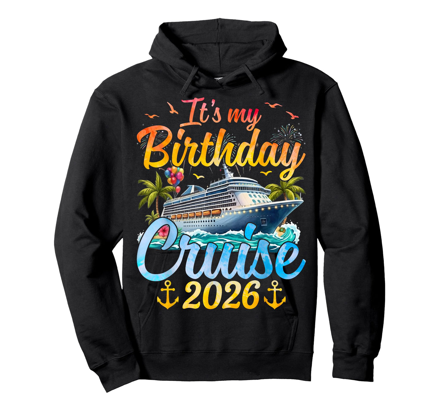 It's My Birthday Cruise 2026 Party Cruise Birthday Vacation T-Shirt