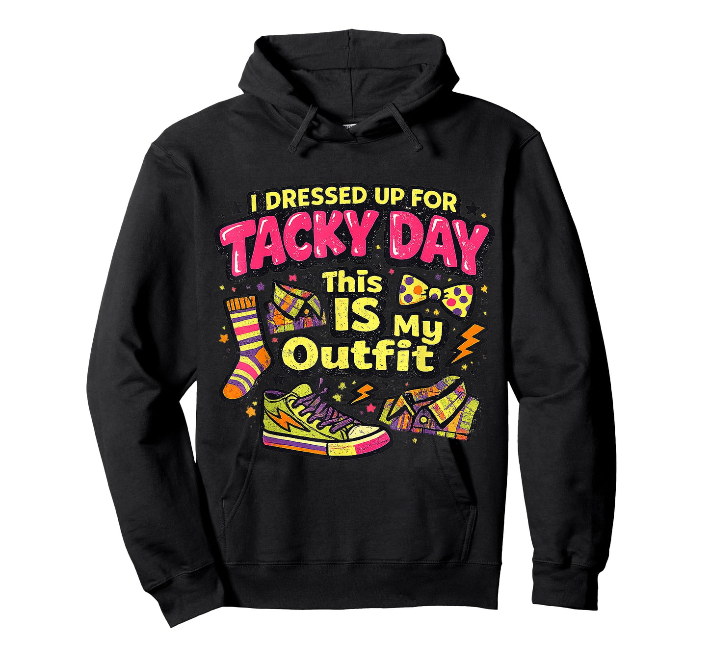 I Dressed Up for Tacky Day This is My Outfit Spirit Week T-Shirt