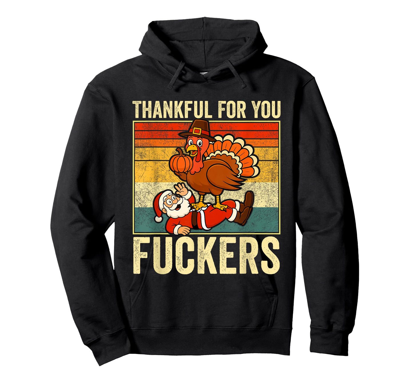 Thankful for You Fuckers Funny Thanksgiving Mens Santa T-Shirt