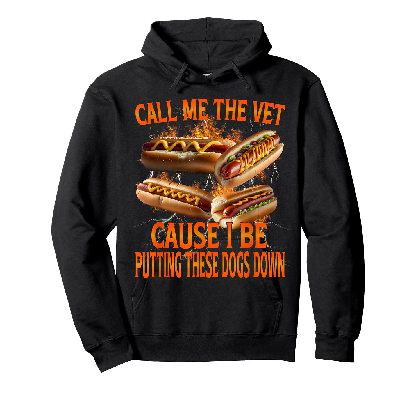 Call Me The Vet Cause I Be Hot Dog Funny Meme Unhinged T-Shirt