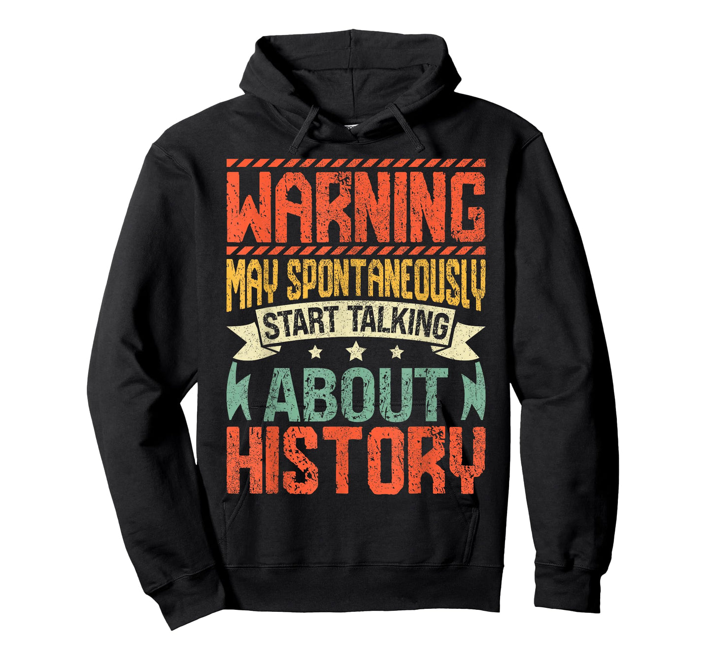 Warning May Spontaneously Start Talking About History T-Shirt