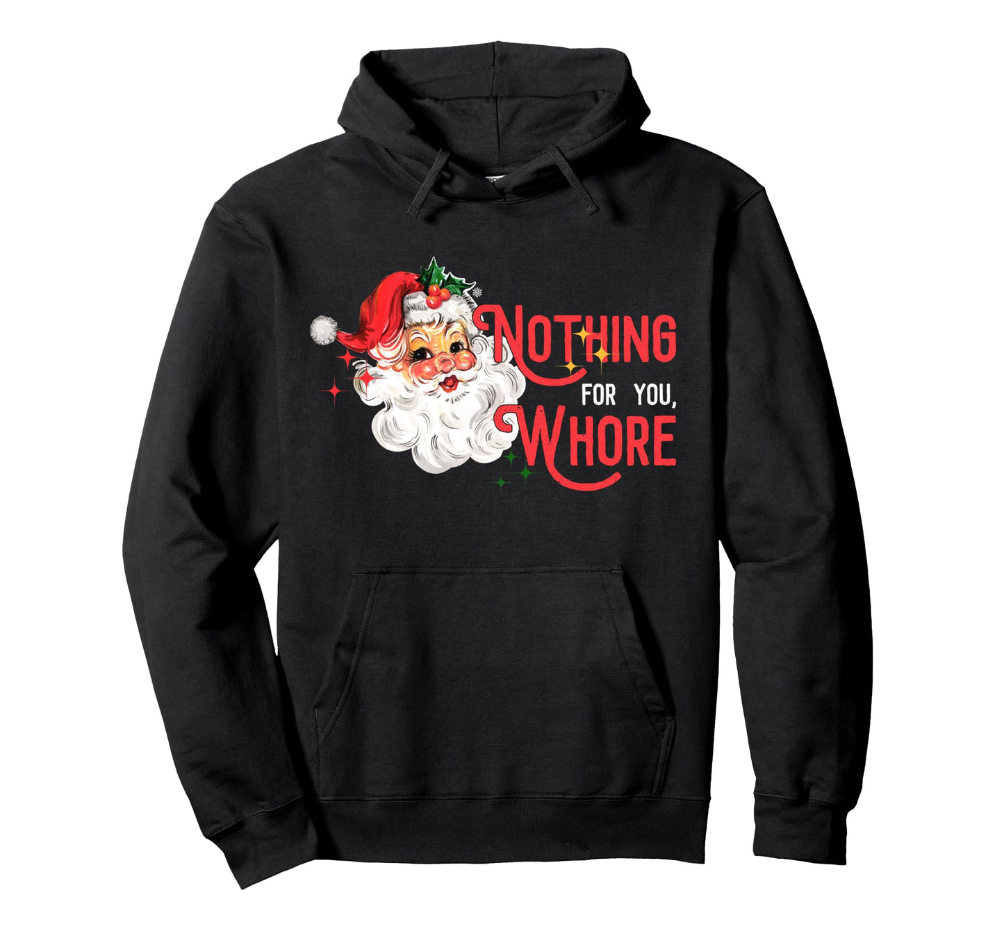 Nothing for You Whore Funny Santa Claus Christmas Vintage Long Sleeve T-Shirt