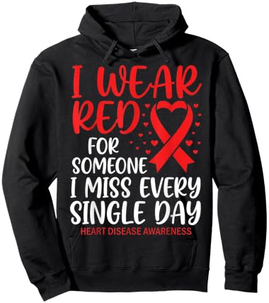 I Wear Red for Someone Heart Disease Awareness Support Hoodie - Hoodie | Black