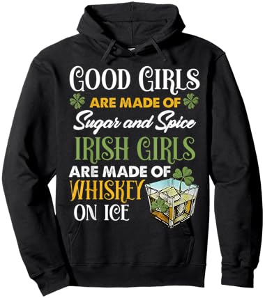 Good Girls are Made of Sugar and Spice Irish Girls are Made Hoodie - Hoodie | Black