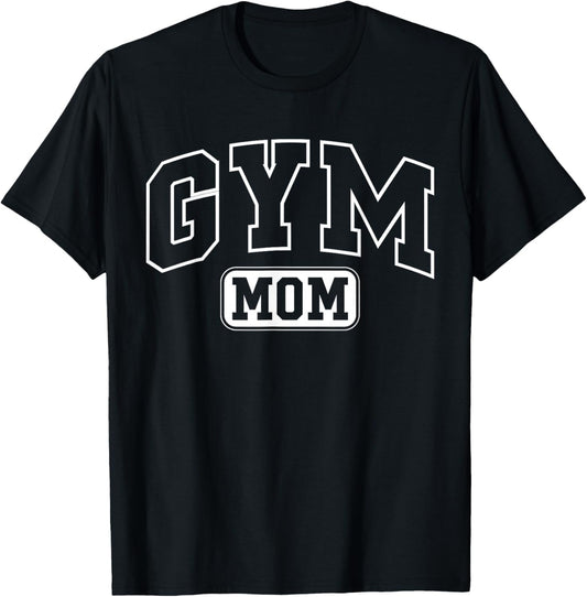 Gym Mom Funny Athletic Lettering Mothers Day Mama Coach T-Shirt - T-Shirt | Black