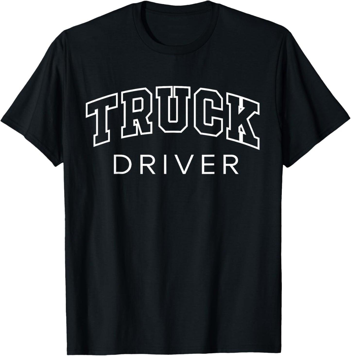Truck Driver Funny Athletic Lettering Trucker Gifts Men T-Shirt - T-Shirt | Black