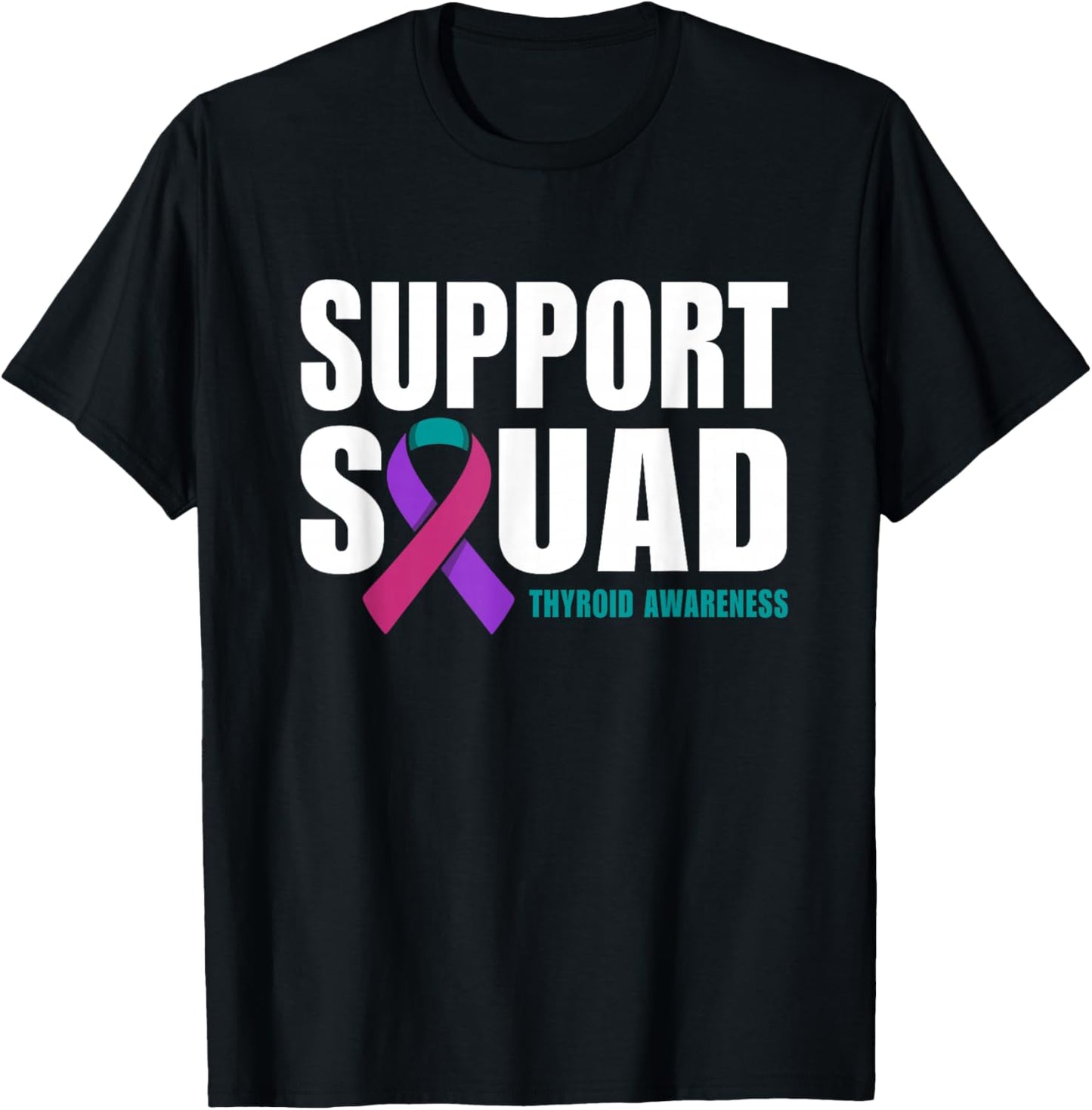 Support Squad Thyroid Awareness Ribbon T-Shirt - T-Shirt | Black