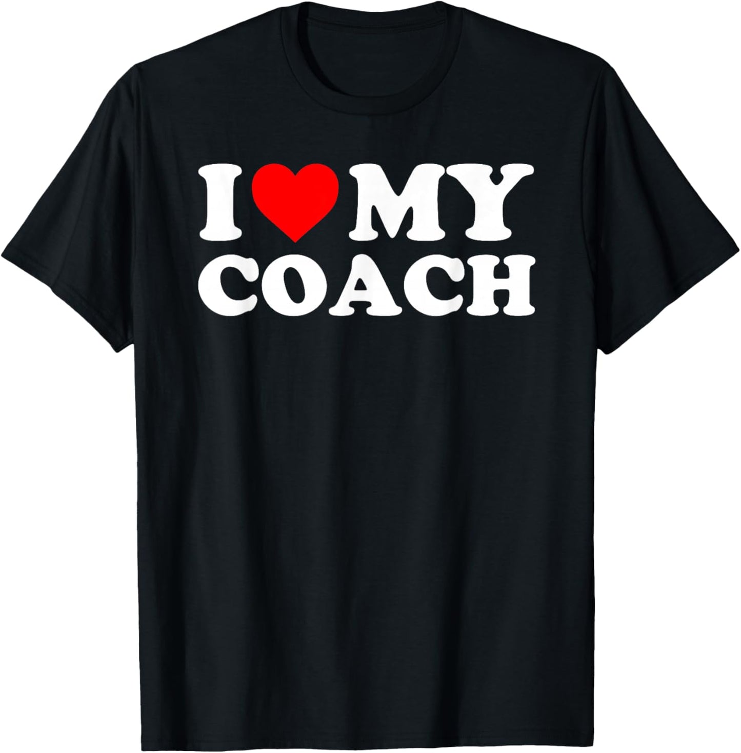 I Love My Coach - Red Heart T-Shirt - T-Shirt | Black