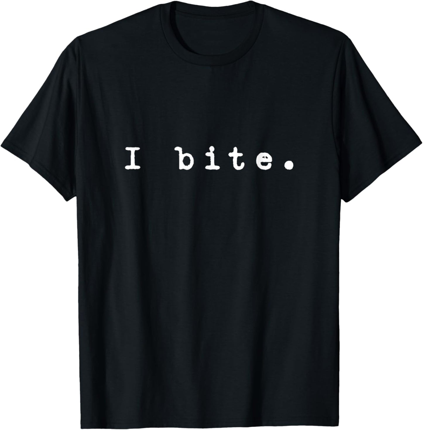 I bite. | A Funny 90s Style Design That says I bite. T-Shirt - T-Shirt | Black