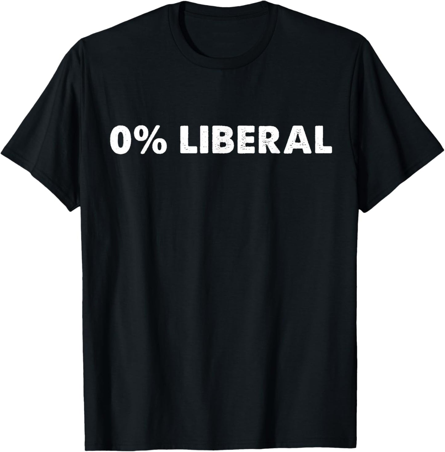 0% Liberal Zero Percent Liberal Men Women Retro Vintage T-Shirt - T-Shirt | Black
