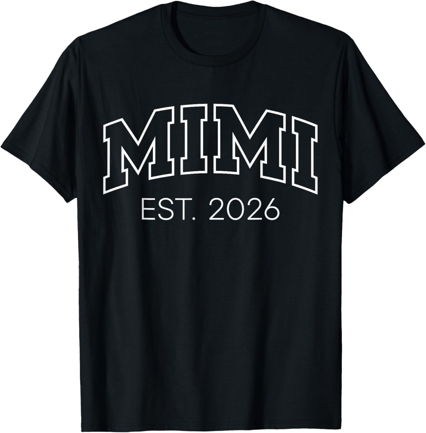 Promoted to Mimi Est 2026 Lettering First Time Grandma to Be T-Shirt - T-Shirt | Black