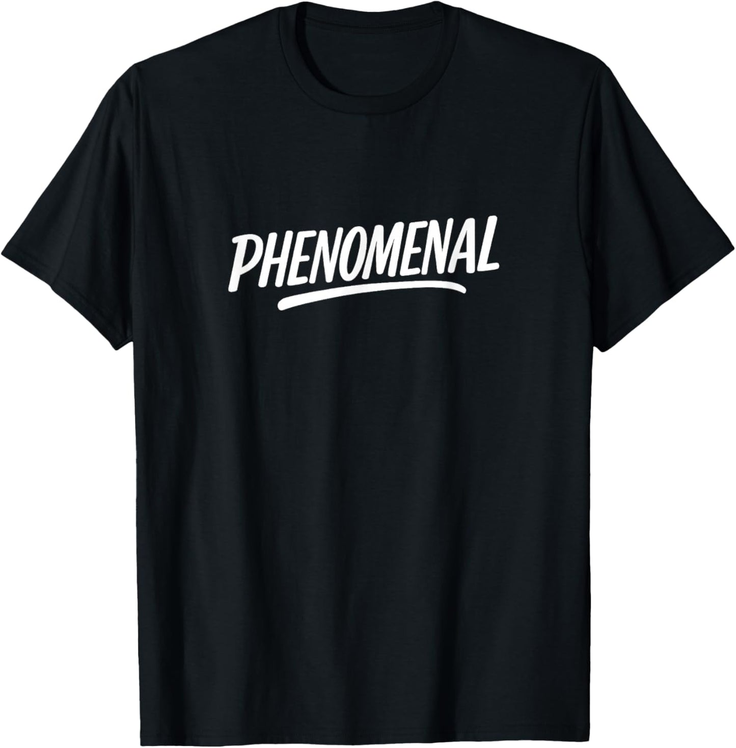 Phenomenal T-Shirt - T-Shirt | Black