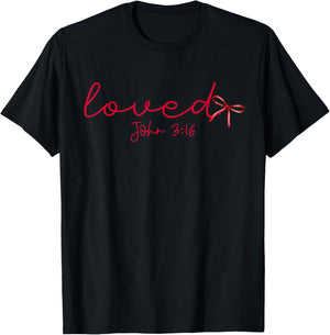 Loved John 3:16 Religious Valentine Christian Bible Verse T-Shirt - T-Shirt | Black