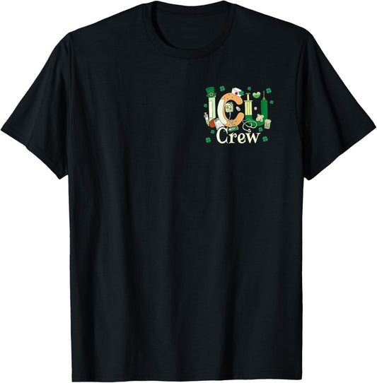 (2 Sided) When You're Sleeping ICU Crew Nurse St Patrick Day T-Shirt - T-Shirt | Black