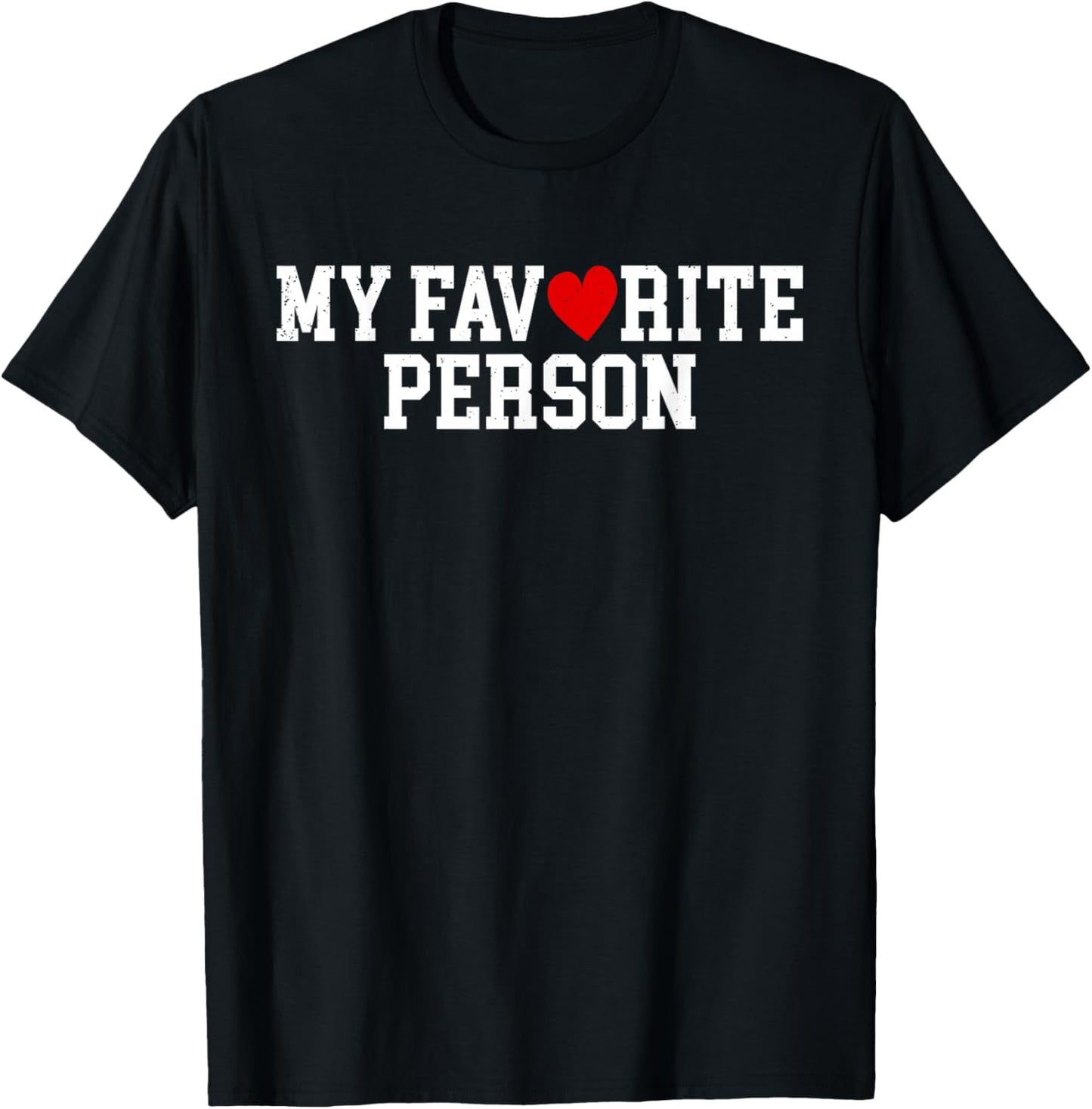 Valentines Day My Favorite Person Couple Matching Design T-Shirt - T-Shirt | Black