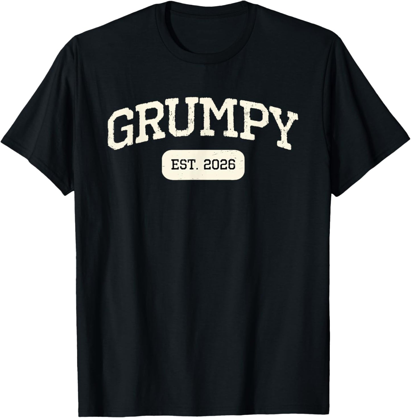 New Grumpy Est 2026 1st First Time Pregnancy Announcement T-Shirt - T-Shirt | Black