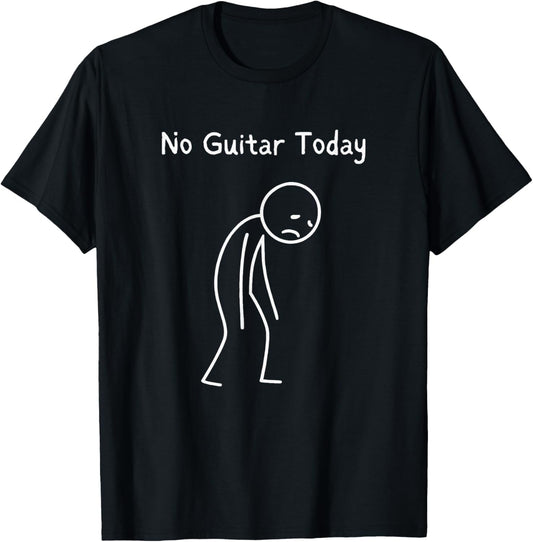 No Guitar Today - Guitar Lover Sad Stickman T-Shirt - T-Shirt | Black
