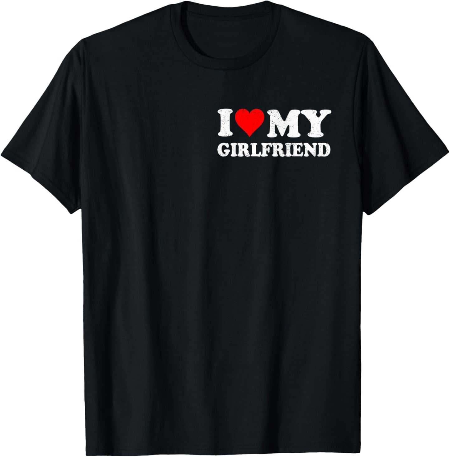 I Love Heart My Girlfriend Retro Vintage Funny Lover T-Shirt - T-Shirt | Black