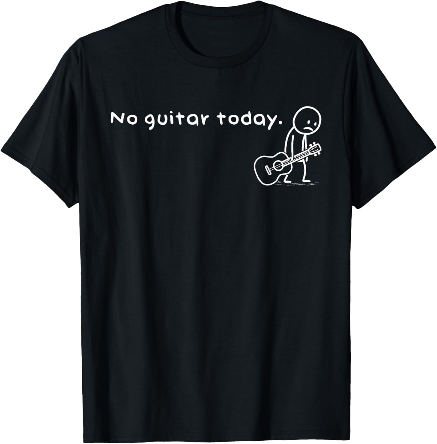Funny No Guitar Today Meme Musician Guitarists Music Lovers T-Shirt - T-Shirt | Black