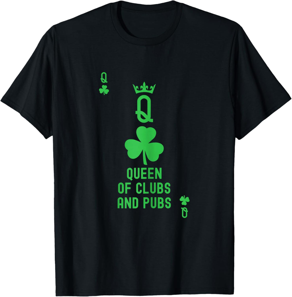 Queen of Clubs and Pubs. Playing Card T Queen of Clubs White T-Shirt - T-Shirt | Black
