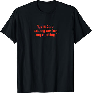 The Bluff - He Didn't Marry Me T-Shirt - T-Shirt | Black