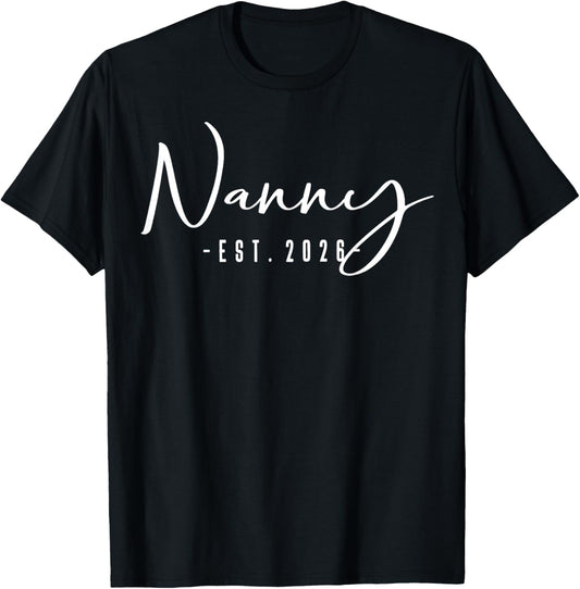 Nanny Est 2026 Baby Announcement New Nanny T-Shirt - T-Shirt | Black