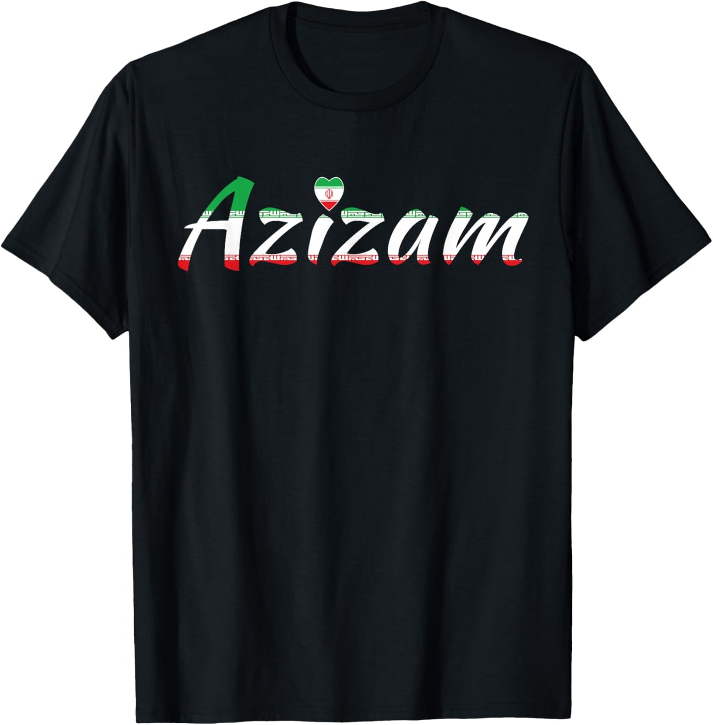 My Darling Persian Iran Farsi Love Quote Azizam T-Shirt - T-Shirt | Black