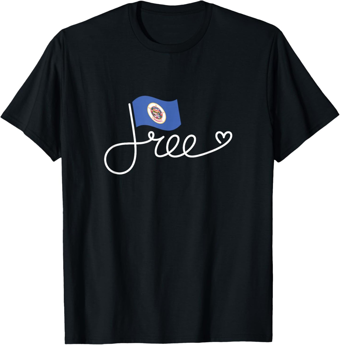 Free Minnesota Flag - Minnesotan Freedom Word Art T-Shirt - T-Shirt | Black
