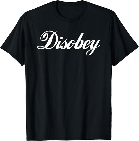 Disobey T-Shirt - T-Shirt | Black