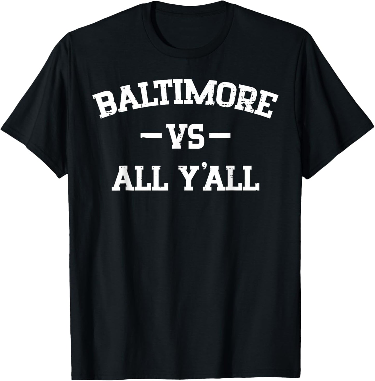 Baltimore vs Y'all Boys Girls Teen Kids Men Youth Women T-Shirt - T-Shirt | Black