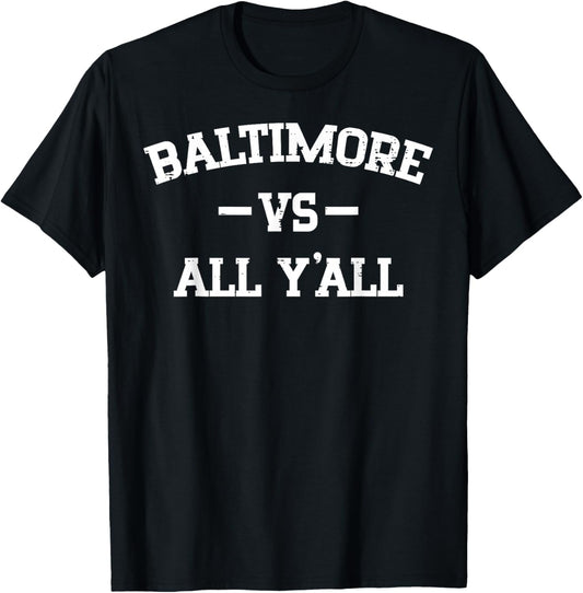 Baltimore vs Y'all Boys Girls Teen Kids Men Youth Women T-Shirt - T-Shirt | Black